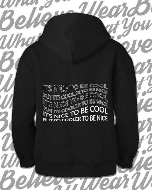 Be Nice Hoodie